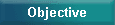 Objective